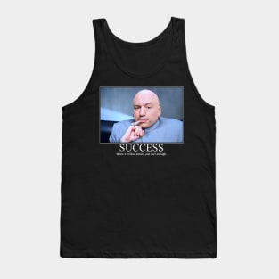 Success Joe Rogan Funny Motivation Design Tank Top